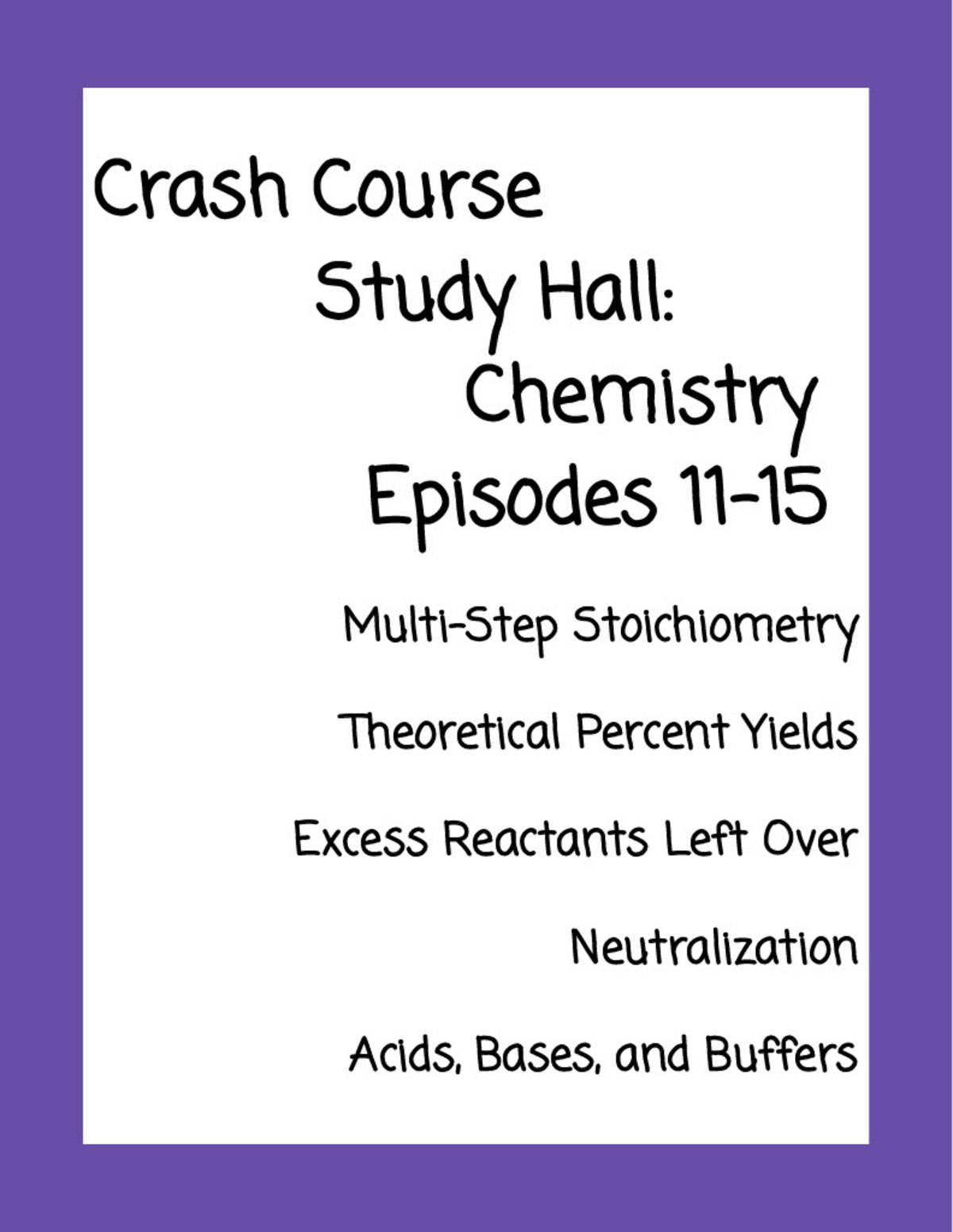 An educational teaching resource from Karen Maxson entitled Crash Course Study Hall: Chemistry Episodes 11-15 downloadable at Teach Simple.