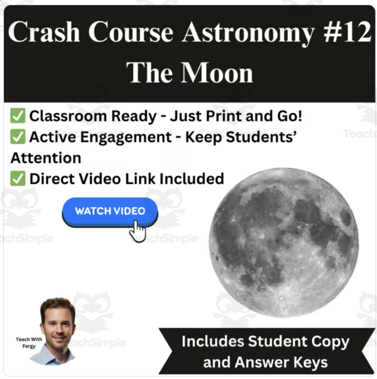 An educational teaching resource from Teach With Fergy entitled CrashCourse ASTRONOMY Video Worksheet #12: The Moon downloadable at Teach Simple.