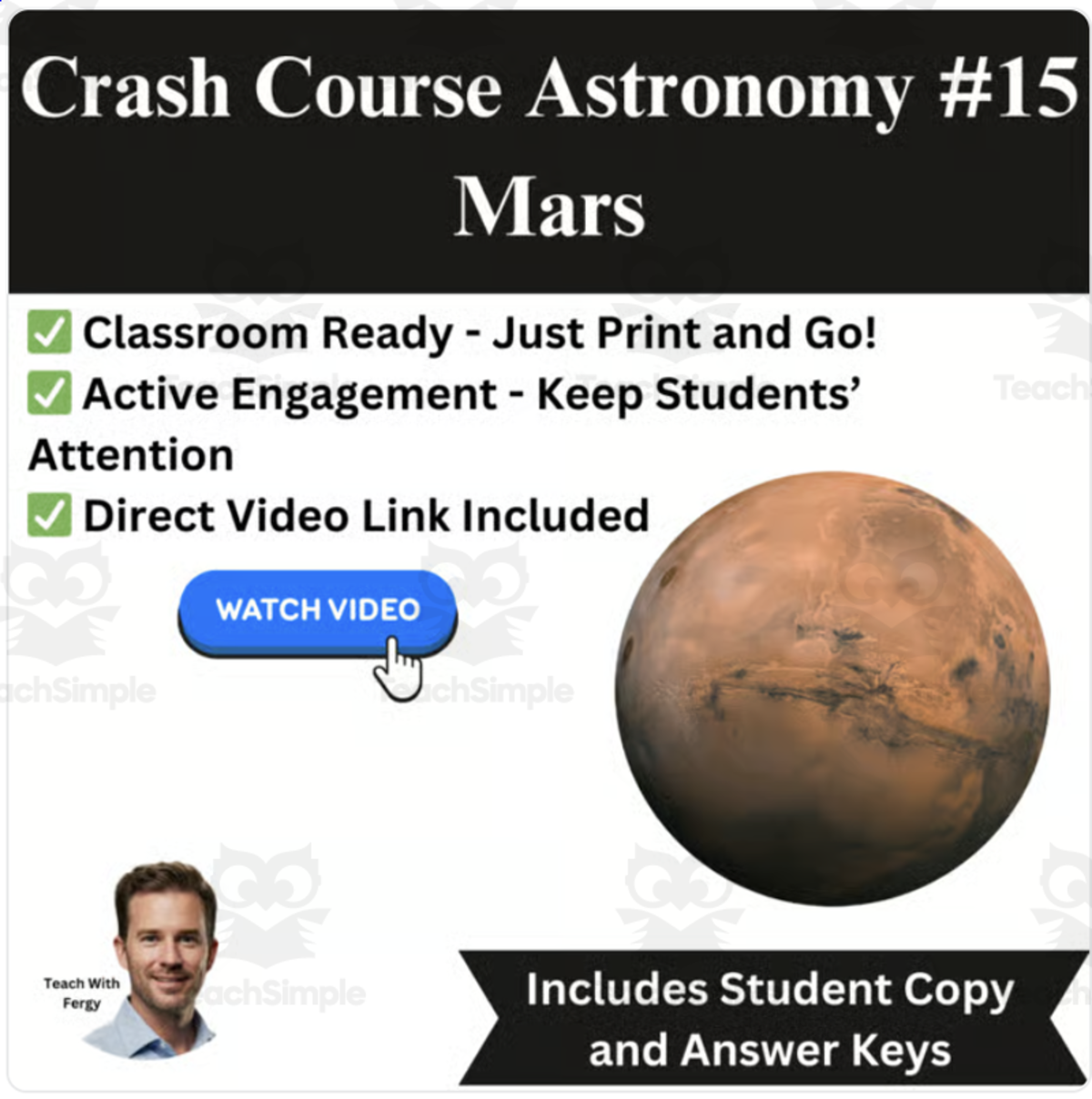 An educational teaching resource from Teach With Fergy entitled CrashCourse ASTRONOMY Video Worksheet #15: Mars downloadable at Teach Simple.