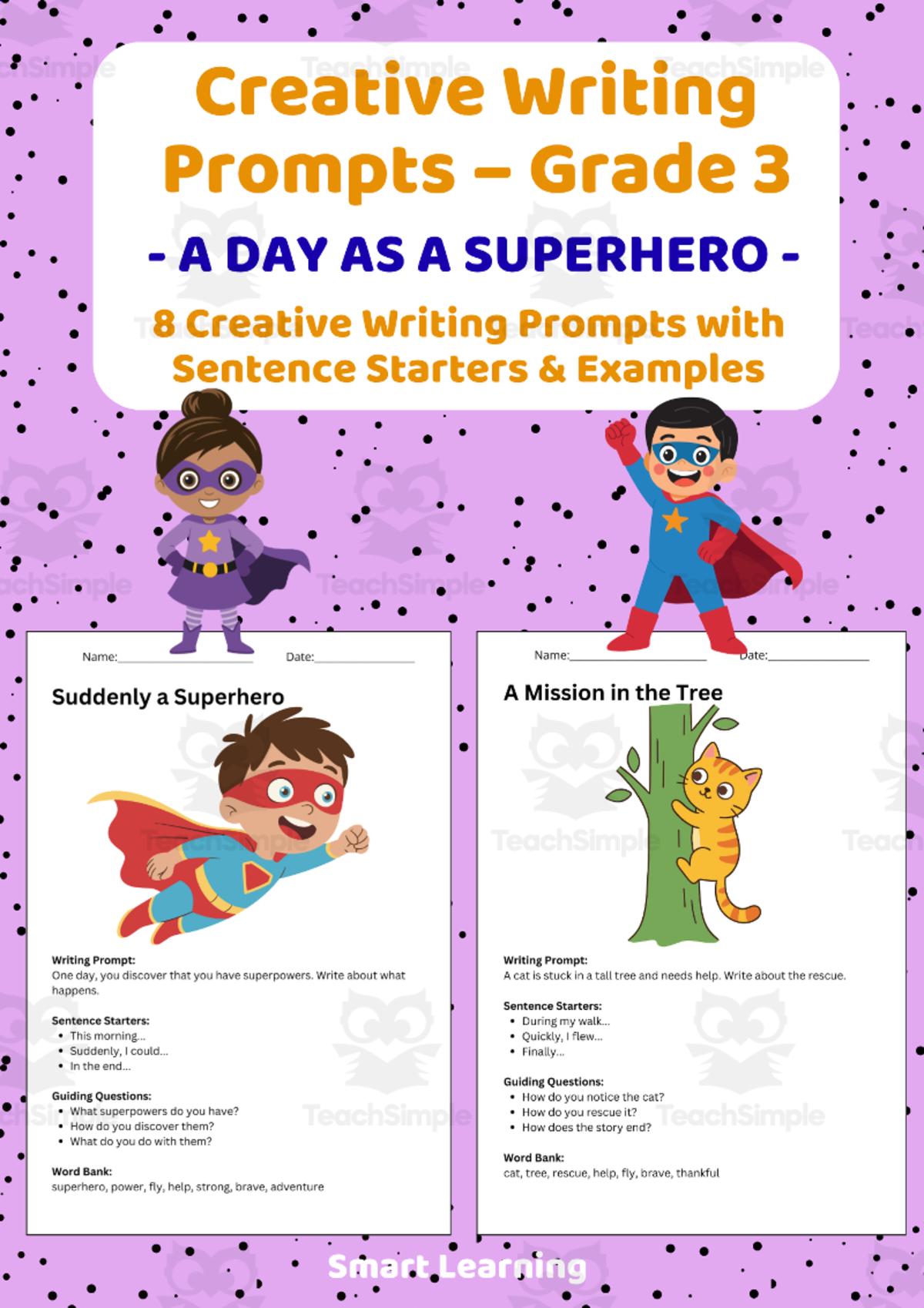 An educational teaching resource from Smart Learning Classroom entitled Creative Writing Prompts Grade 3 | A Day as a Superhero downloadable at Teach Simple.