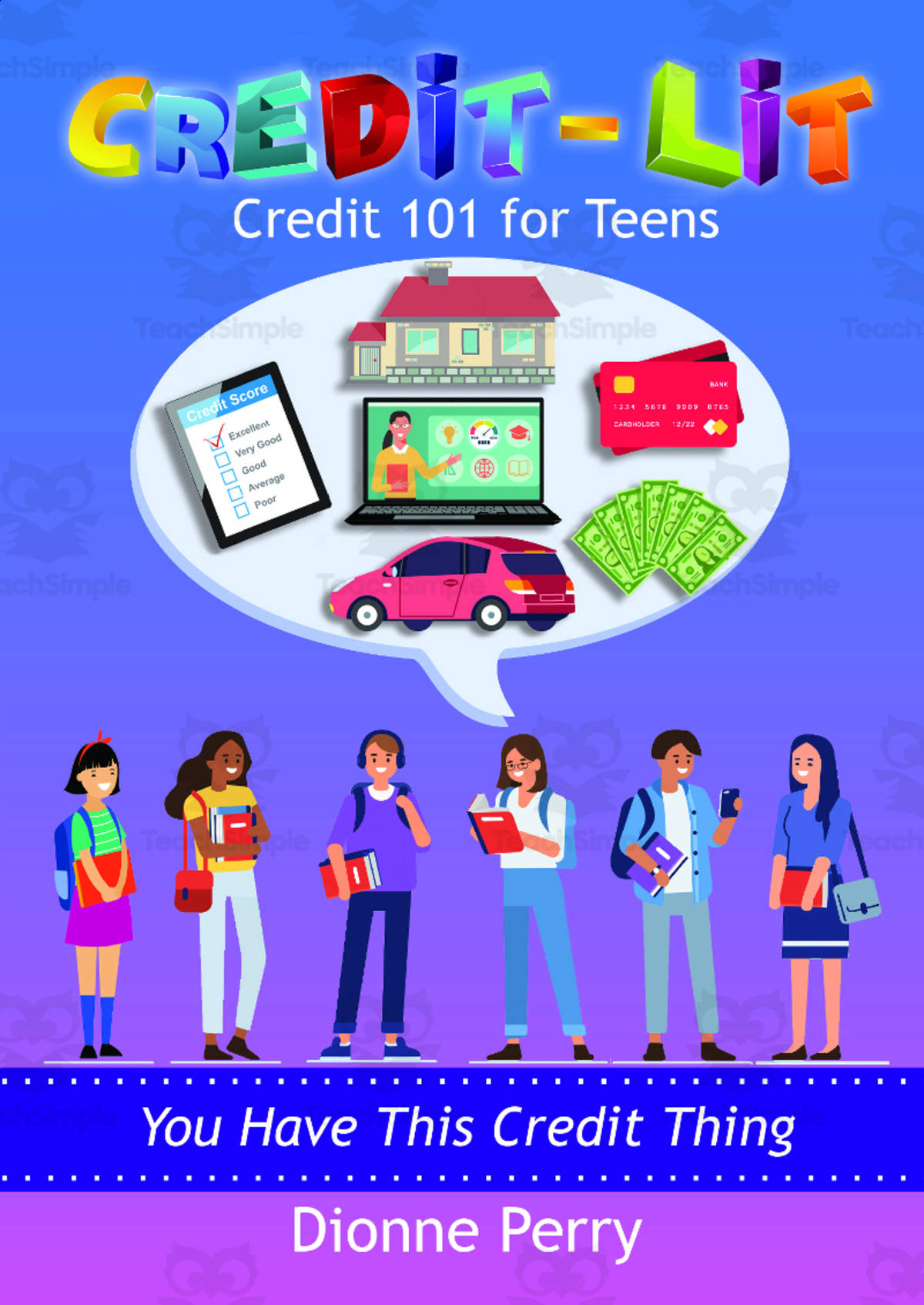 An educational teaching resource from Instill Publishing entitled Credit Lit (Credit 101 for Teens) downloadable at Teach Simple.