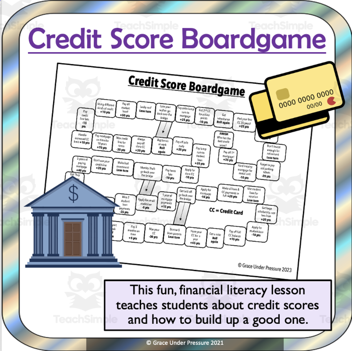 An educational teaching resource from Grace Under Pressure entitled Credit Score Board Game Finance Game: Credit Cards, Loans, Mortgages downloadable at Teach Simple.