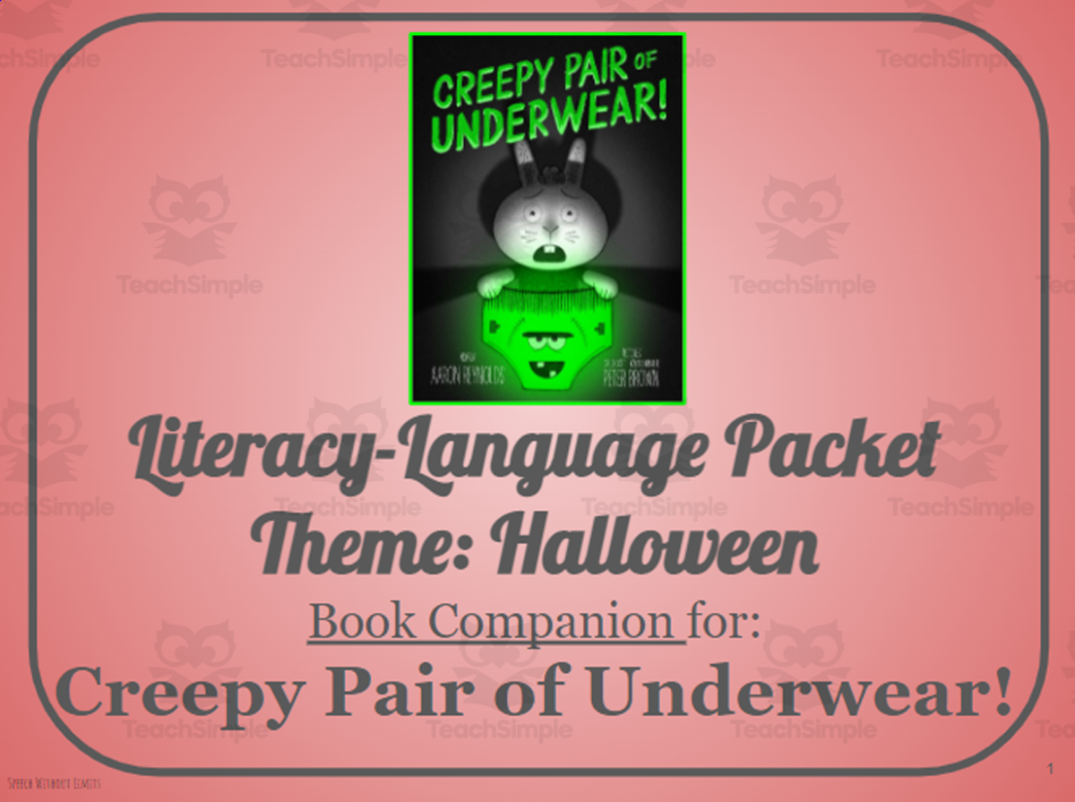 An educational teaching resource from Belleville Area Special Services Cooperative (BASSC) entitled Creepy Pair of Underwear!: Language-Literacy Book Companion Packet downloadable at Teach Simple.