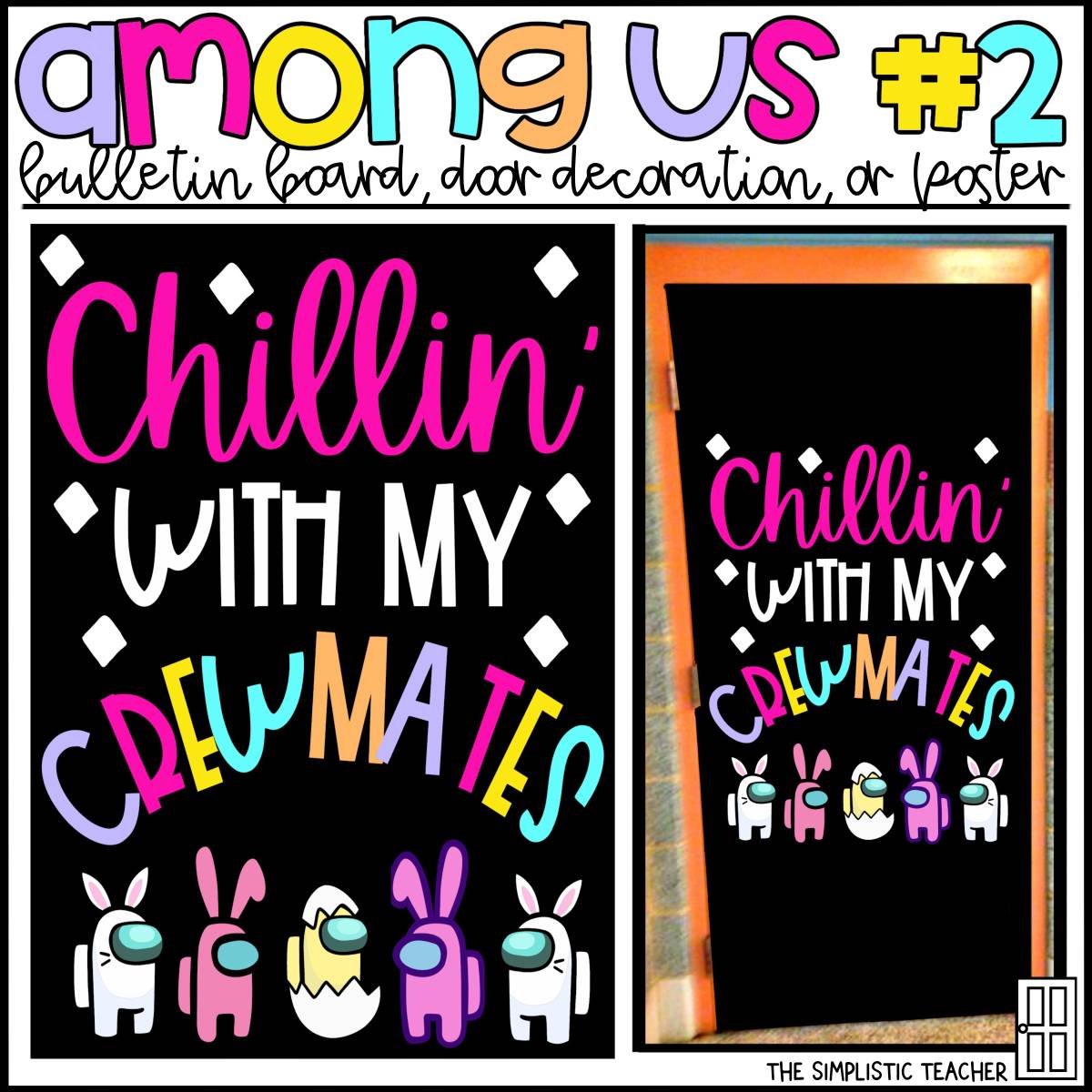 An educational teaching resource from The Simplistic Teacher entitled Crewmates Spring Peeps April Door Decoration Kit, Bulletin Board Set, or Poster downloadable at Teach Simple.