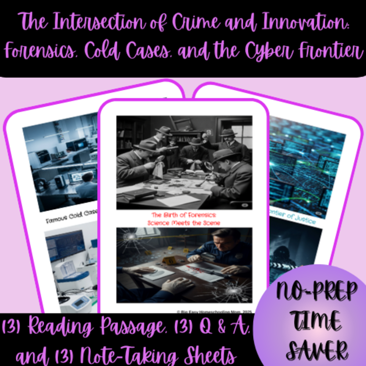 An educational teaching resource from Homeschool with Big Easy Homeschooling Mom entitled Crime and Innovation Forensics, Cold Cases, and Cyber Frontier Bundle downloadable at Teach Simple.