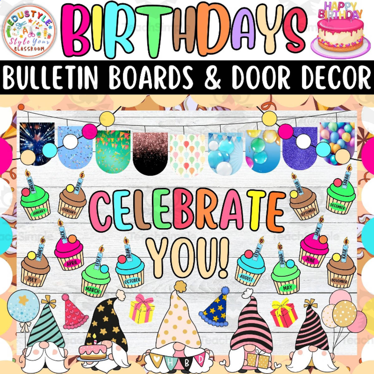 An educational teaching resource from Style Your Classroom entitled Cupcakes Birthday Bulletin board And door Decor kit downloadable at Teach Simple.