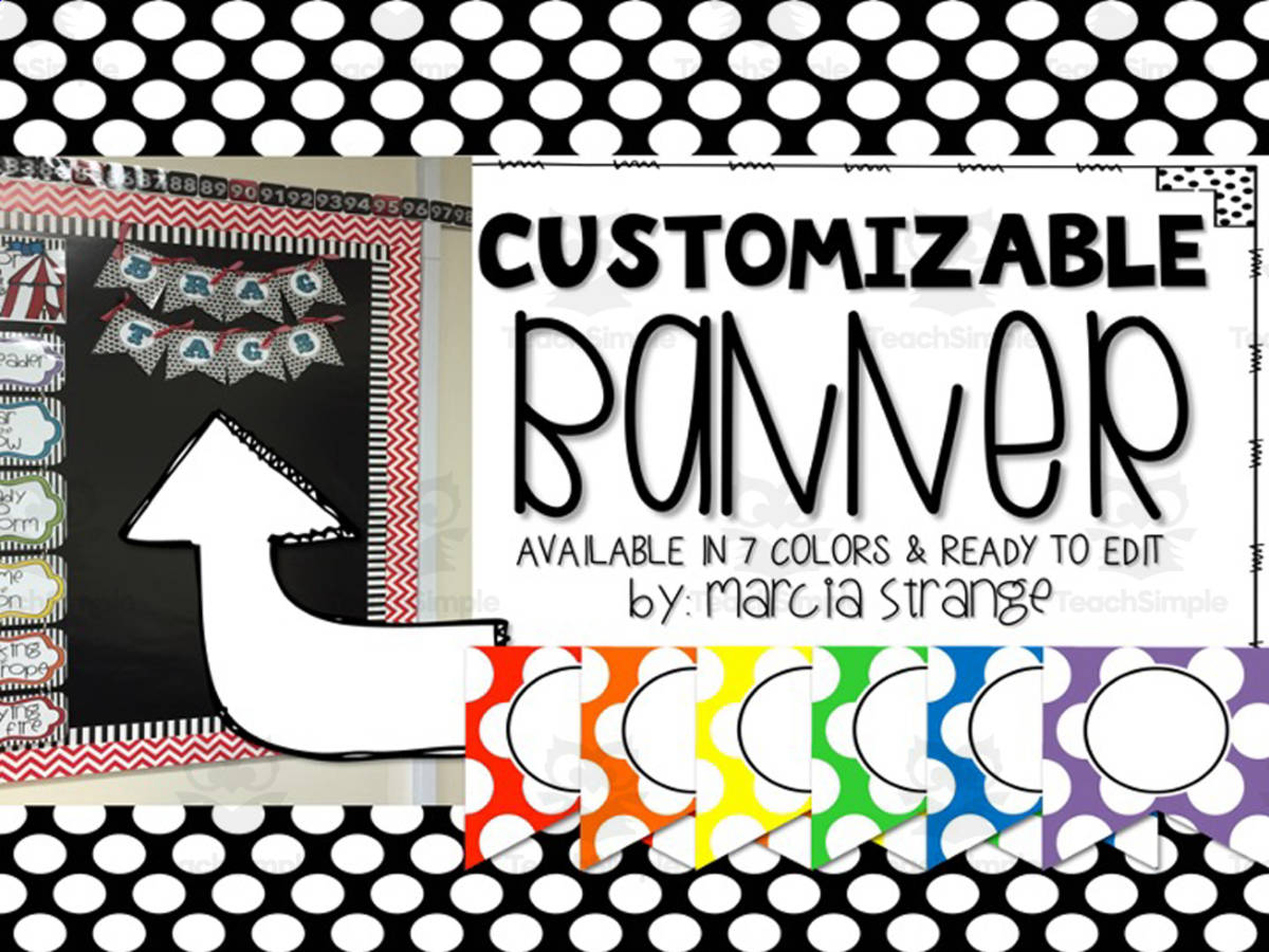An educational teaching resource from Our Strange Class entitled Customizable Polka Dot Banners downloadable at Teach Simple.