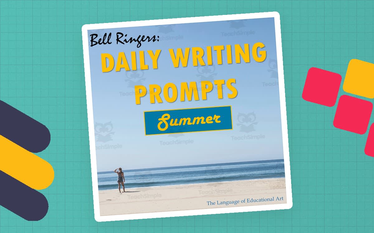An educational teaching resource from The Language of Educational Art, LLC entitled Daily Bell Ringers Writing Prompts for Summer downloadable at Teach Simple.