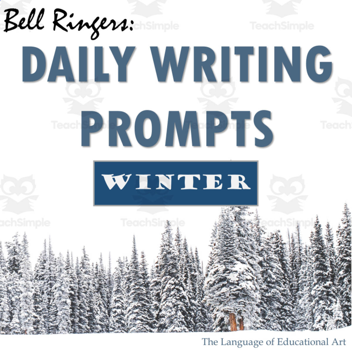 An educational teaching resource from The Language of Educational Art, LLC entitled Daily Bell Ringers Writing Prompts for Winter downloadable at Teach Simple.