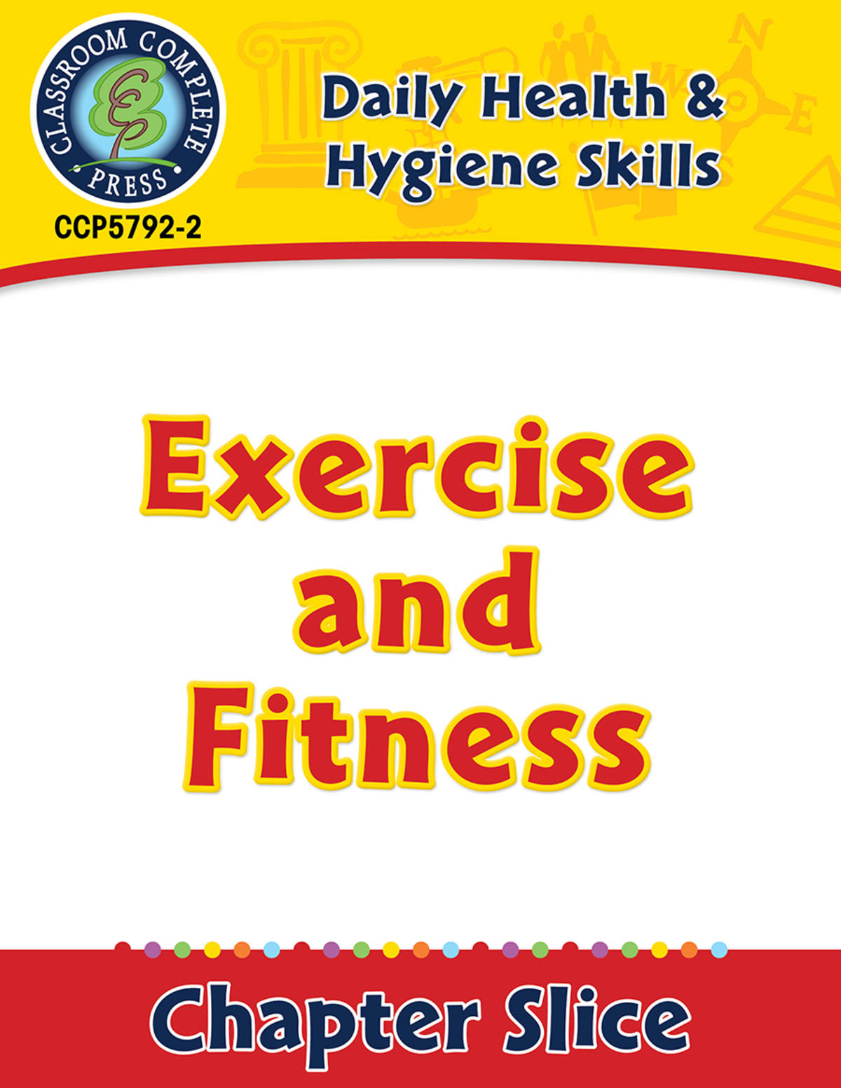 An educational teaching resource from Classroom Complete Press entitled Daily Health & Hygiene Skills: Exercise and Fitness Gr. 6-12 downloadable at Teach Simple.