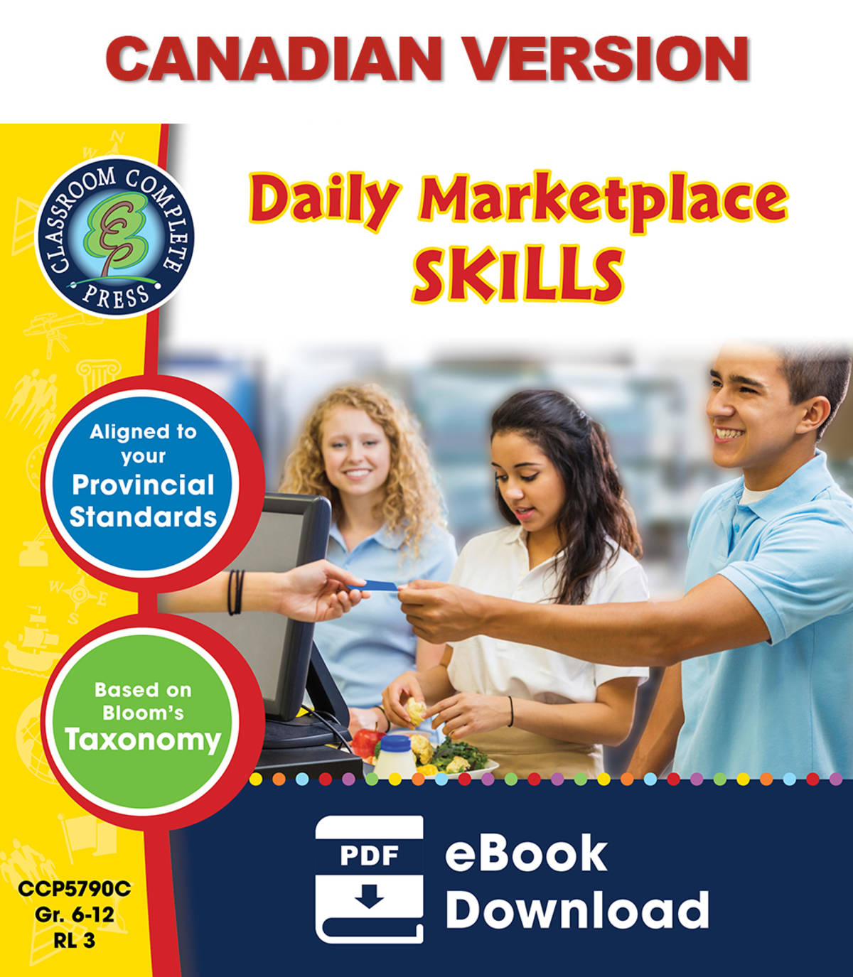An educational teaching resource from Classroom Complete Press entitled Daily Marketplace Skills Gr. 6-12 - Canadian Content downloadable at Teach Simple.