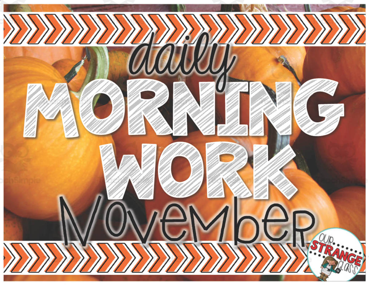 An educational teaching resource from Our Strange Class entitled Daily Morning Work for November downloadable at Teach Simple.
