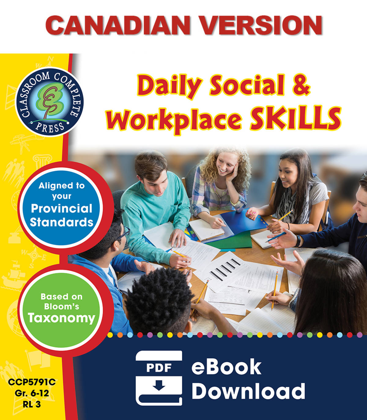 An educational teaching resource from Classroom Complete Press entitled Daily Social & Workplace Skills Gr. 6-12 - Canadian Content downloadable at Teach Simple.