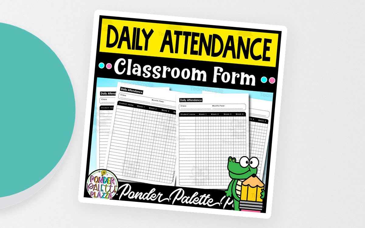 An educational teaching resource from Ponder Palette Plazza entitled Daily Student Attendance Form downloadable at Teach Simple.
