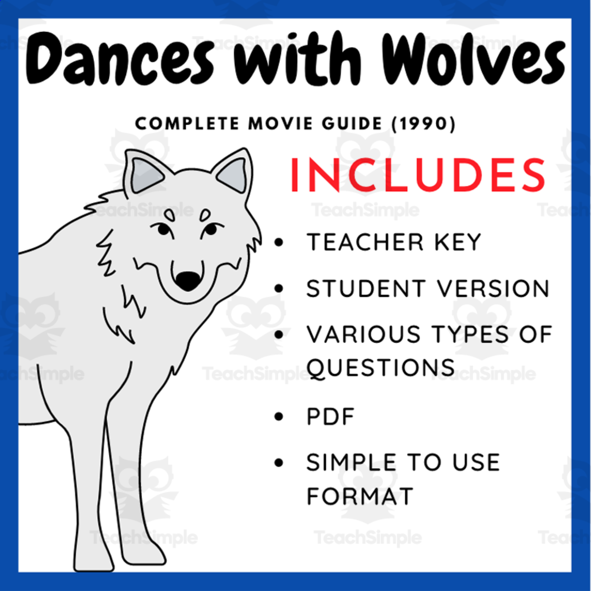 An educational teaching resource from EduPal Learning entitled Dances with Wolves (1990): Complete Movie Guide downloadable at Teach Simple.