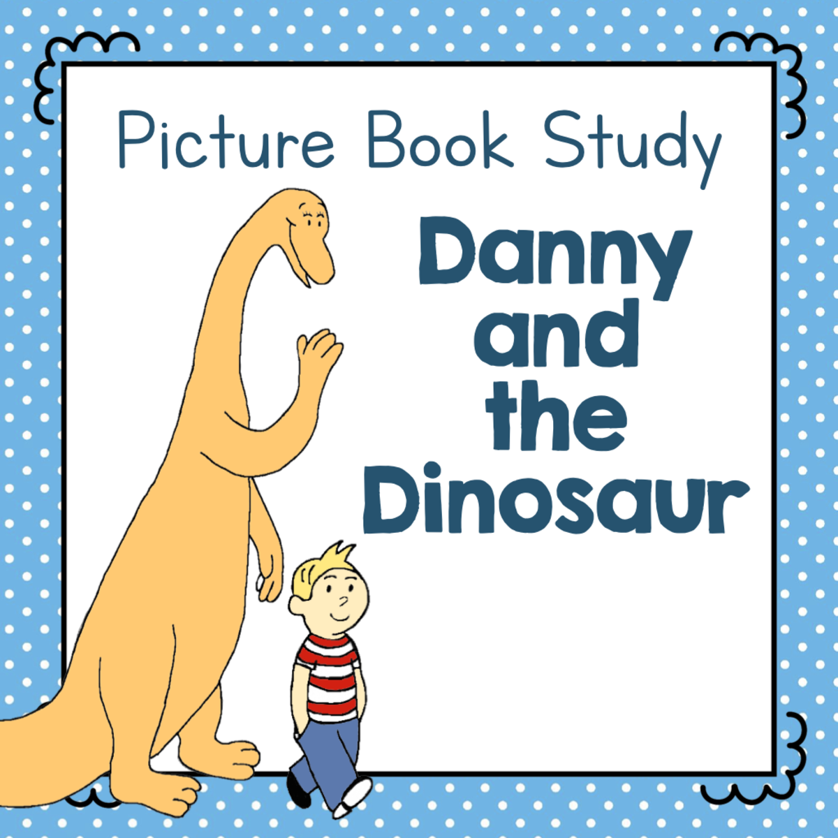 An educational teaching resource from Simply Schoolgirl entitled "Danny and the Dinosaur" | Picture Book Study downloadable at Teach Simple.