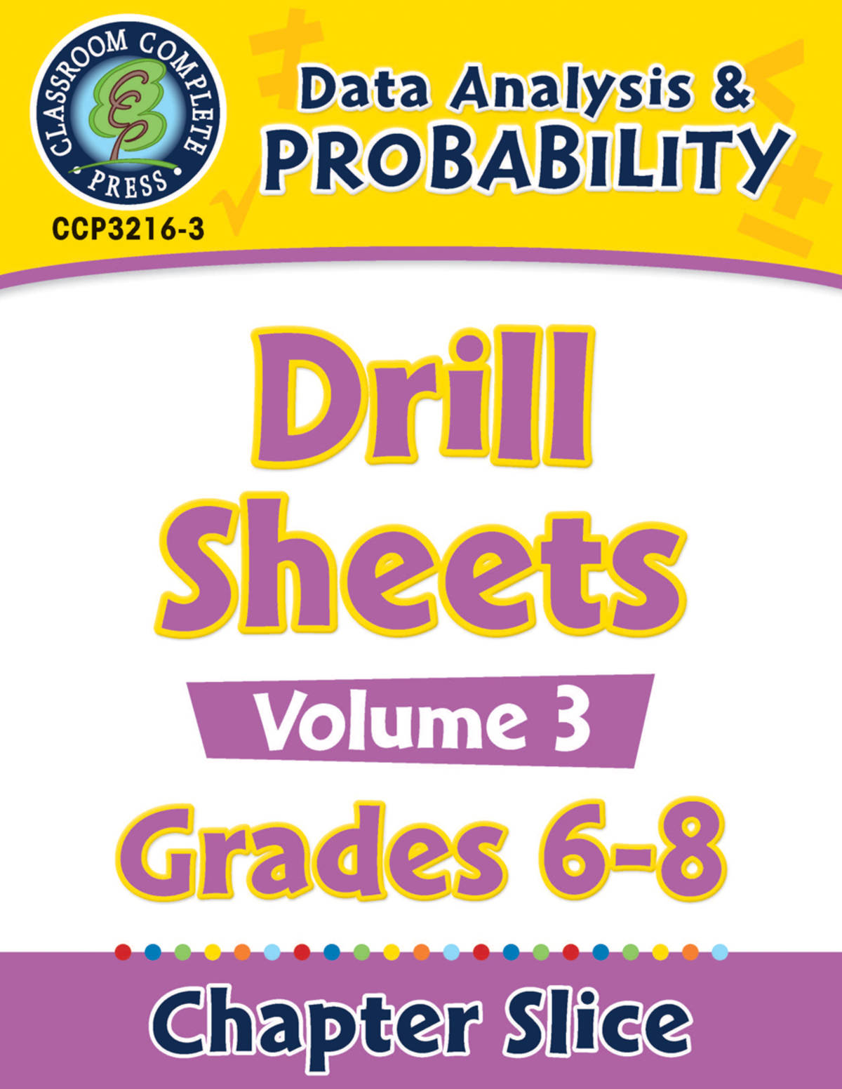 An educational teaching resource from Classroom Complete Press entitled Data Analysis & Probability - Drill Sheets Vol. 3 Gr. 6-8 downloadable at Teach Simple.