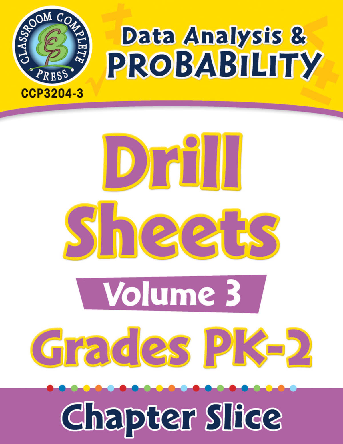 An educational teaching resource from Classroom Complete Press entitled Data Analysis & Probability - Drill Sheets Vol. 3 Gr. PK-2 downloadable at Teach Simple.