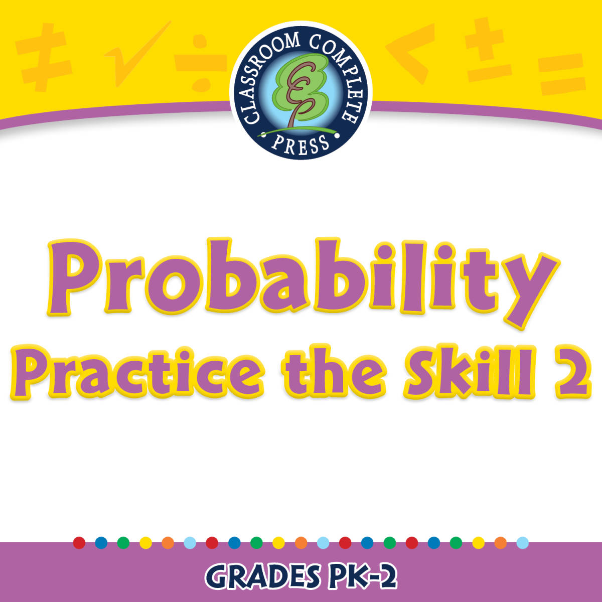 An educational teaching resource from Classroom Complete Press entitled Data Analysis & Probability: Probability - Practice the Skill 2 - PC Software downloadable at Teach Simple.