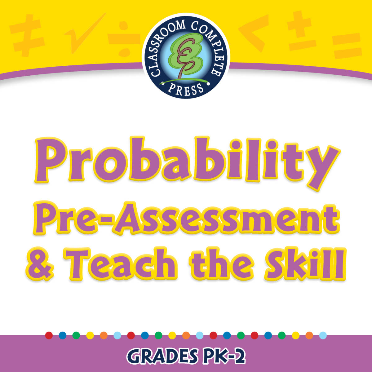 An educational teaching resource from Classroom Complete Press entitled Data Analysis & Probability: Probability - Pre-Assessment & Teach the Skill - MAC Software downloadable at Teach Simple.