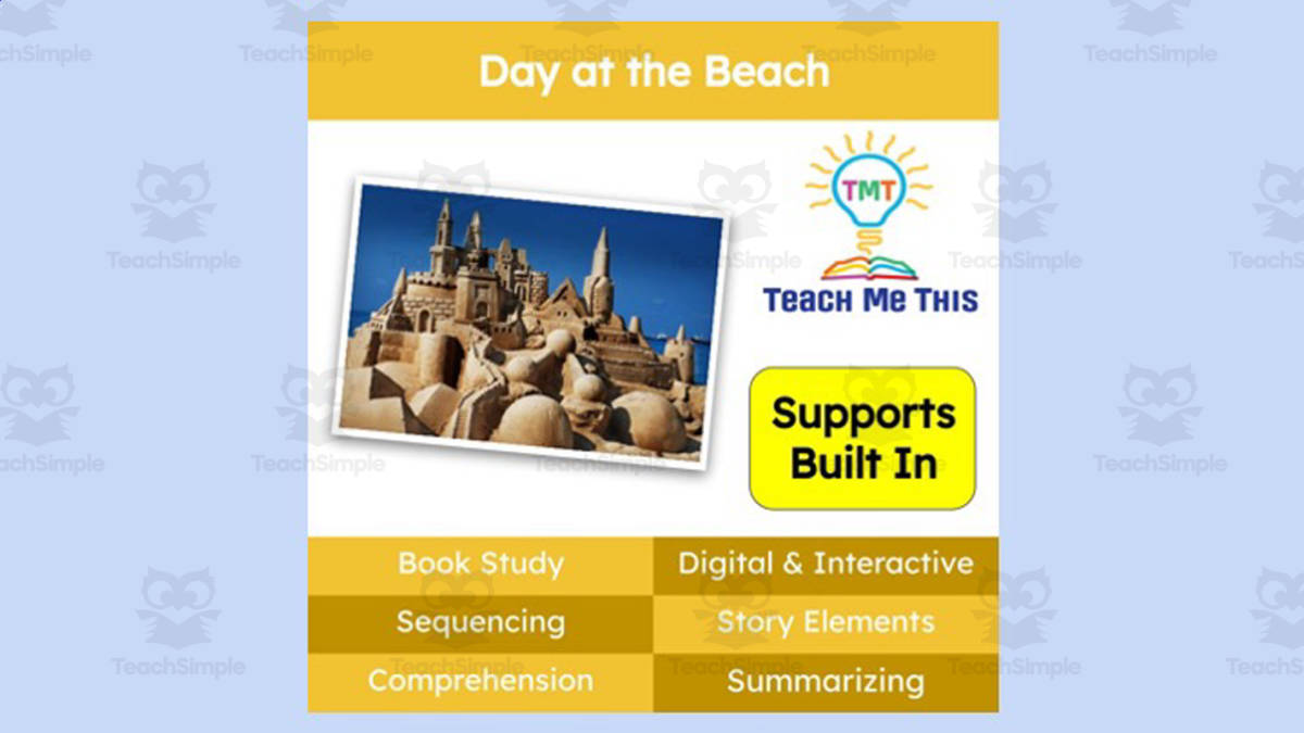 An educational teaching resource from Teach Me This entitled Day at the Beach | Book Companion Activities | Digital Book Study downloadable at Teach Simple.