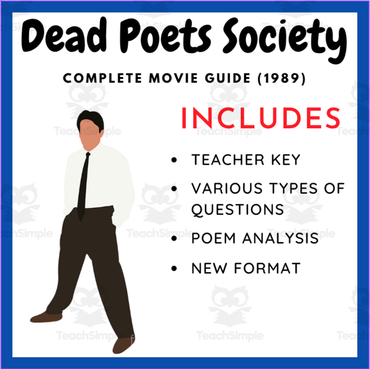 An educational teaching resource from EduPal Learning entitled Dead Poets Society (1989): Complete Movie Guide downloadable at Teach Simple.