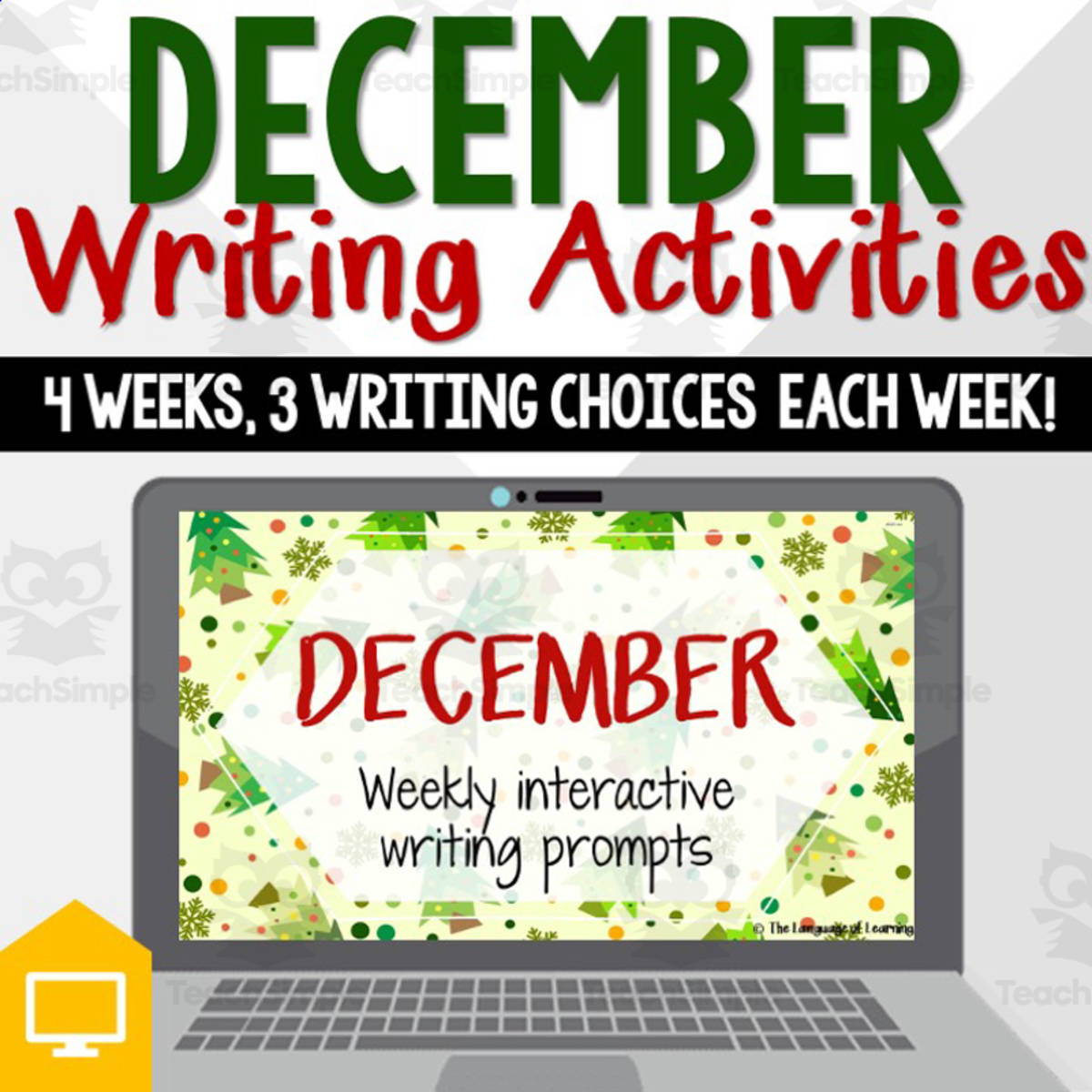 An educational teaching resource from The Language of Learning entitled December Weekly Interactive Writing Prompts downloadable at Teach Simple.