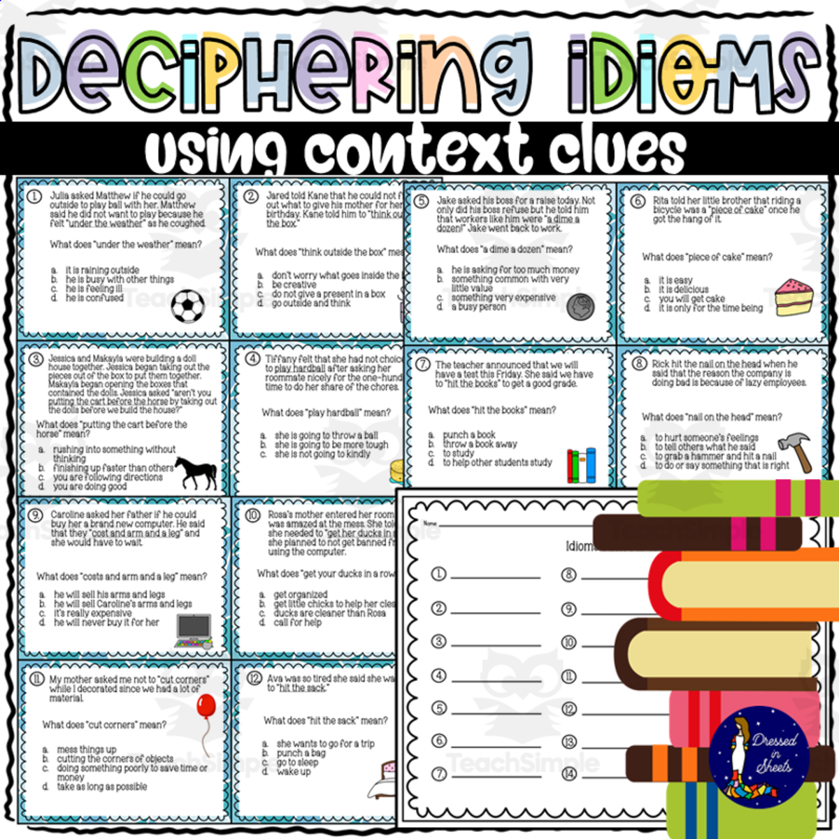 An educational teaching resource from Soumara Siddiqui entitled Deciphering Famous Idioms Using Context Clues downloadable at Teach Simple.