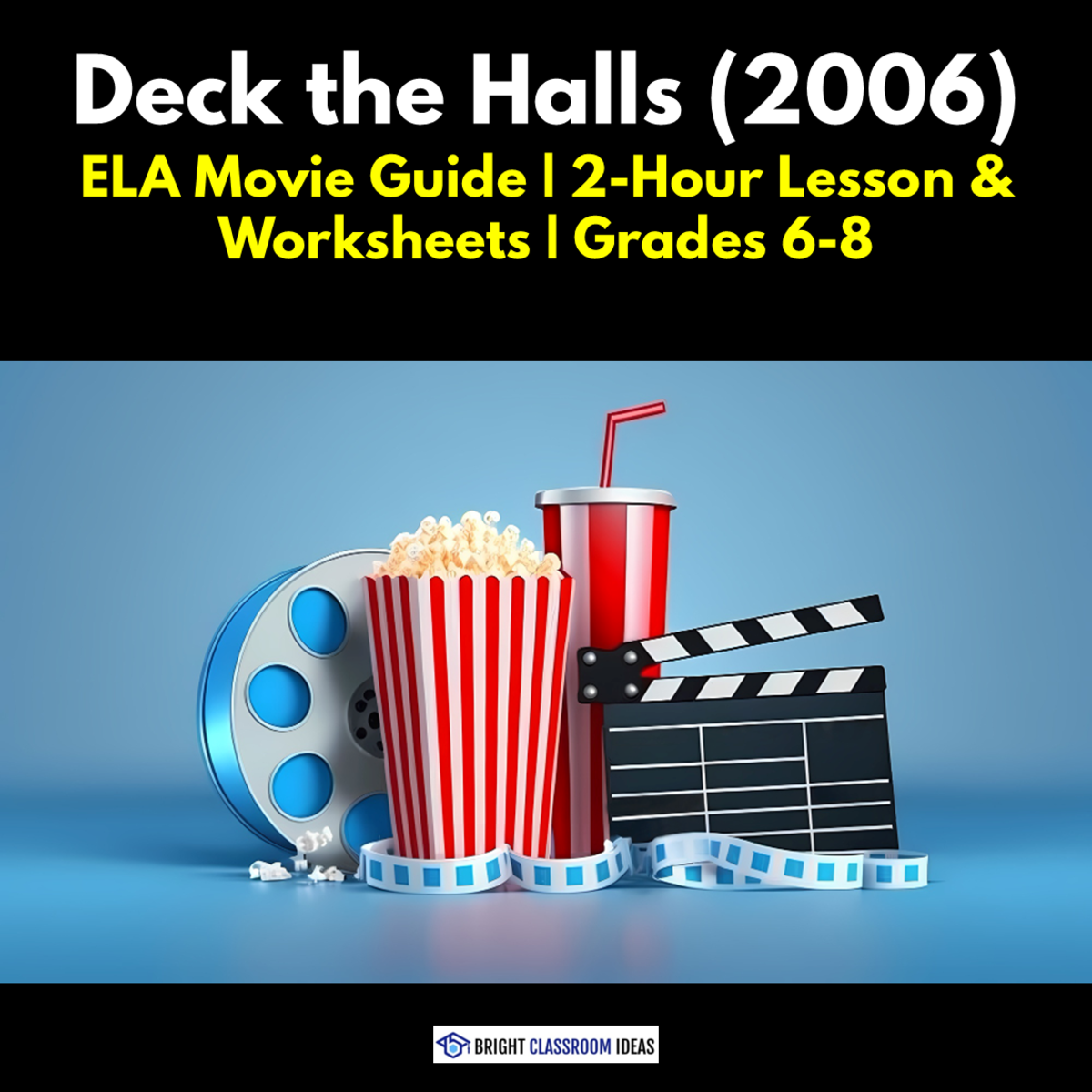 An educational teaching resource from Bright Classroom Ideas Marketplace entitled Deck the Halls (2006) ELA Movie Guide | 2-Hour Lesson & Worksheets downloadable at Teach Simple.