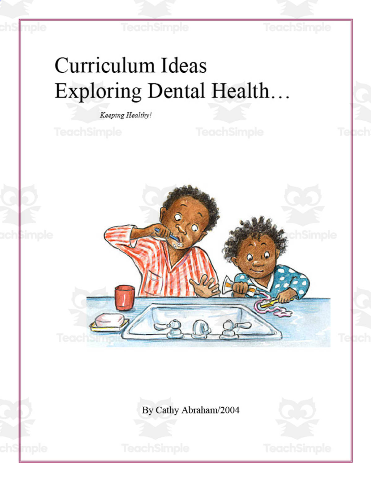 An educational teaching resource from Learning Foundations entitled Dental Health Curriculum Pack downloadable at Teach Simple.