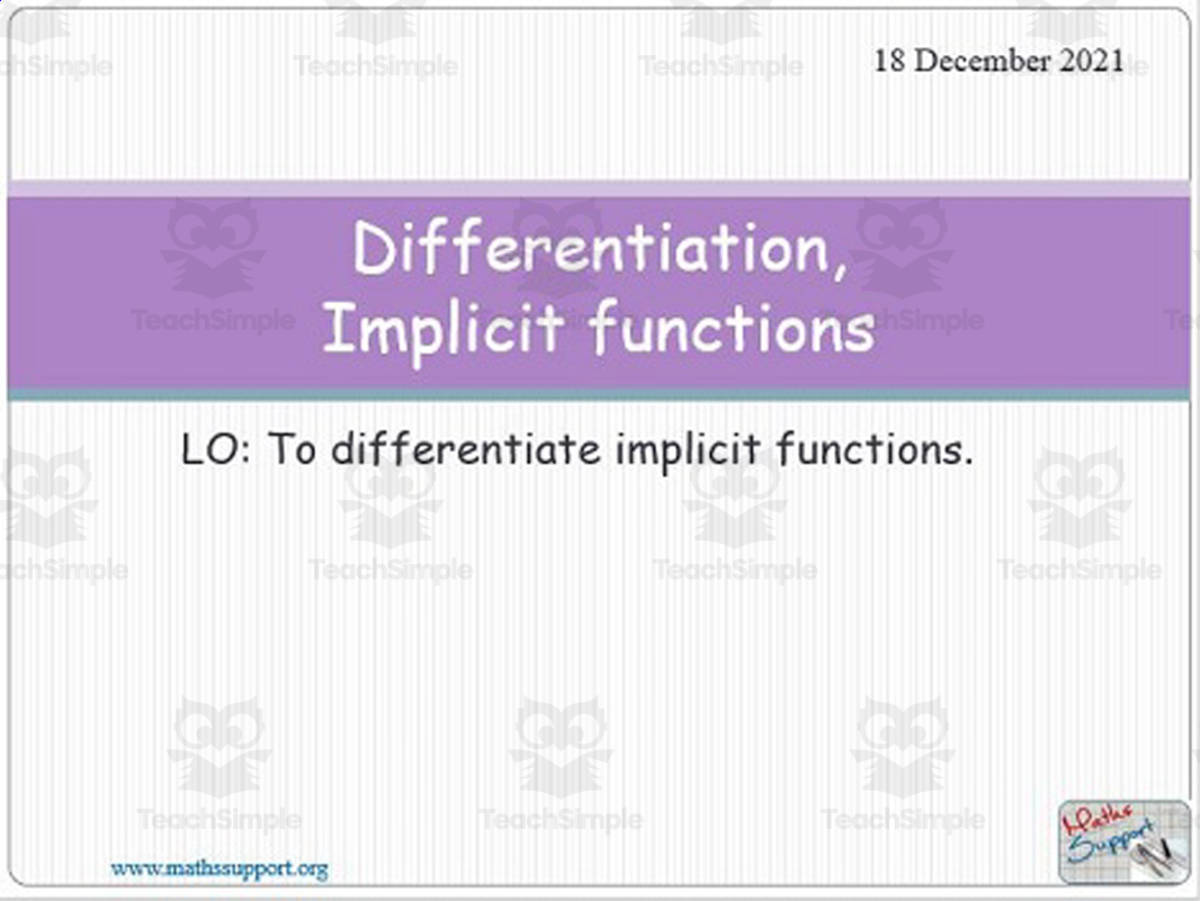 An educational teaching resource from Maths Support Centre entitled Derivative implicit functions downloadable at Teach Simple.