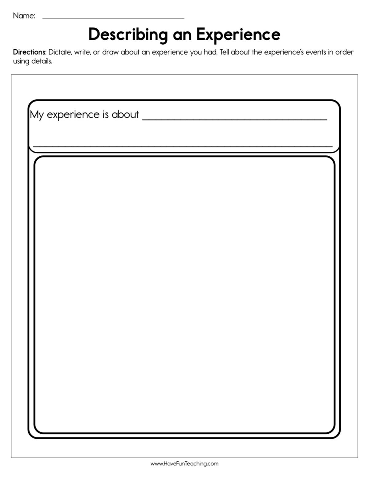 An educational teaching resource from Have Fun Teaching entitled Describing An Experience Worksheet downloadable at Teach Simple.