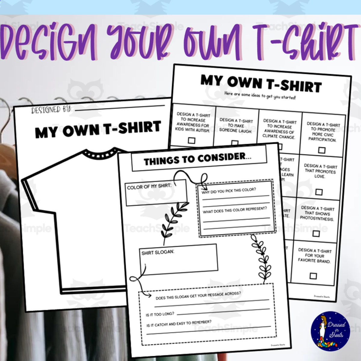 An educational teaching resource from Soumara Siddiqui entitled Design your Own T-Shirt Activity downloadable at Teach Simple.