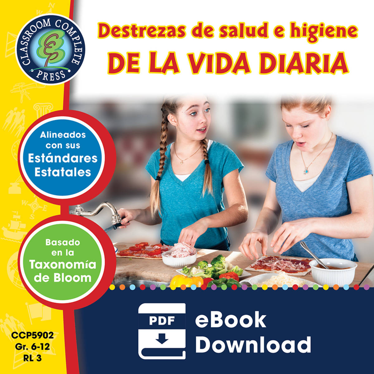 An educational teaching resource from Classroom Complete Press entitled Destrezas de salud e higiene de la vida diaria Gr. 6-12 downloadable at Teach Simple.