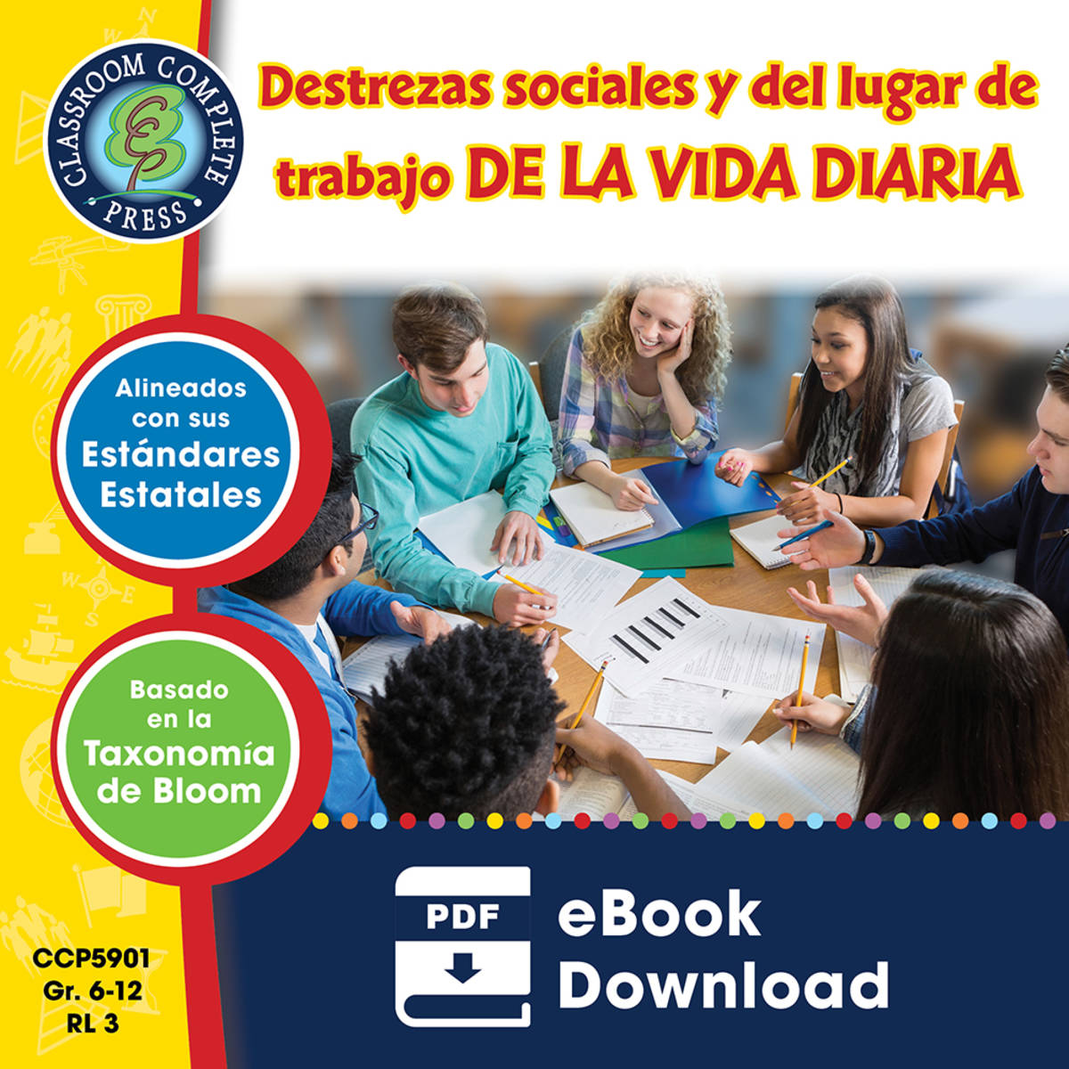 An educational teaching resource from Classroom Complete Press entitled Destrezas sociales y del lugar de trabajo de la vida diaria Gr. 6-12 downloadable at Teach Simple.