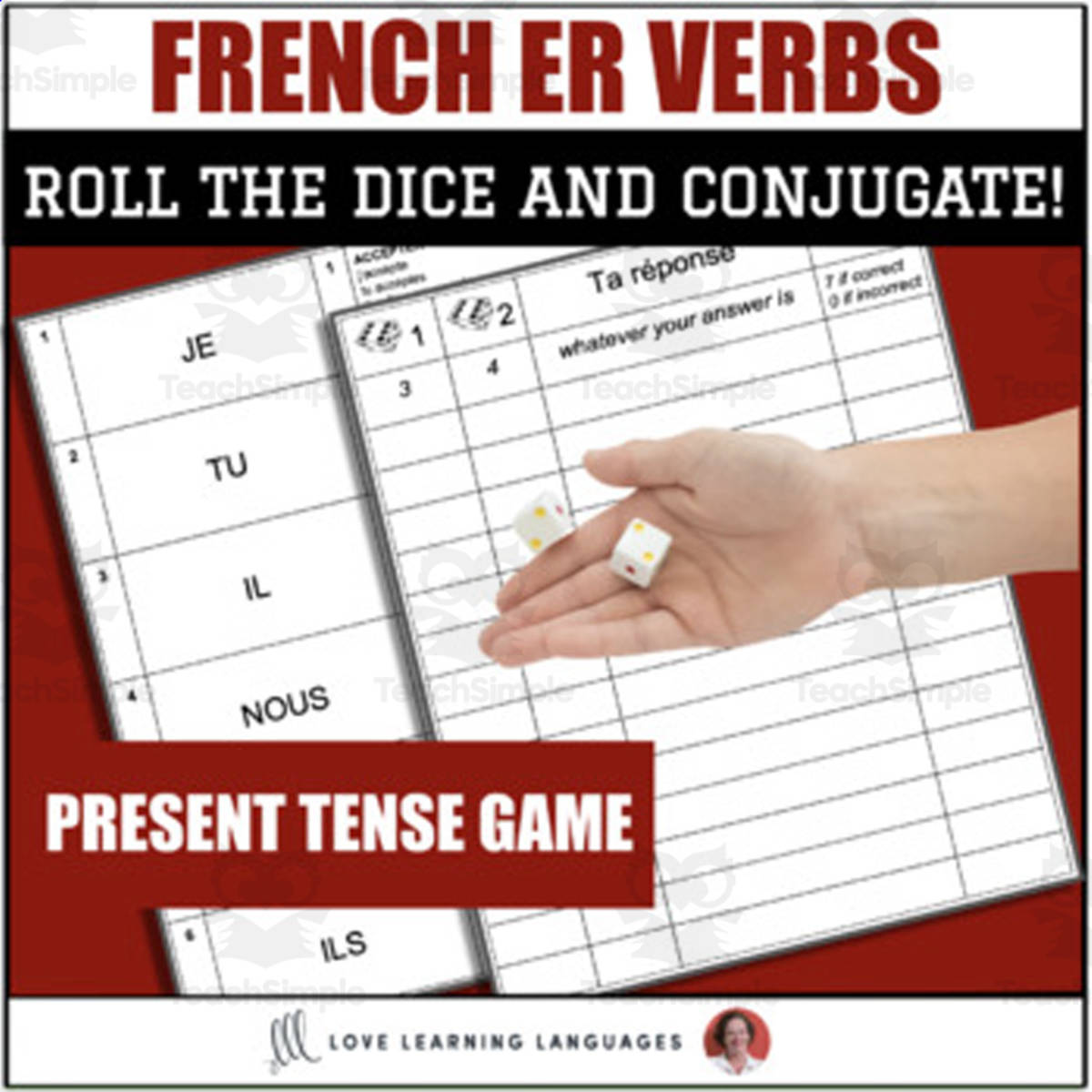 An educational teaching resource from Love Learning Languages entitled Dice Game - Regular French -ER Verbs - Present Tense - Jeu de Dés downloadable at Teach Simple.