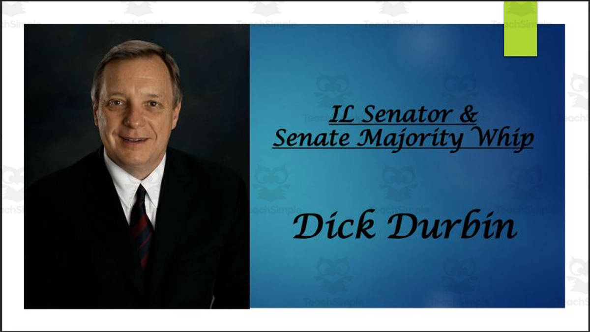 An educational teaching resource from Mr. Matthews Teacher Store entitled Dick Durbin (U.S. Senator - IL and Senate Majority Whip) BIO PPT downloadable at Teach Simple.