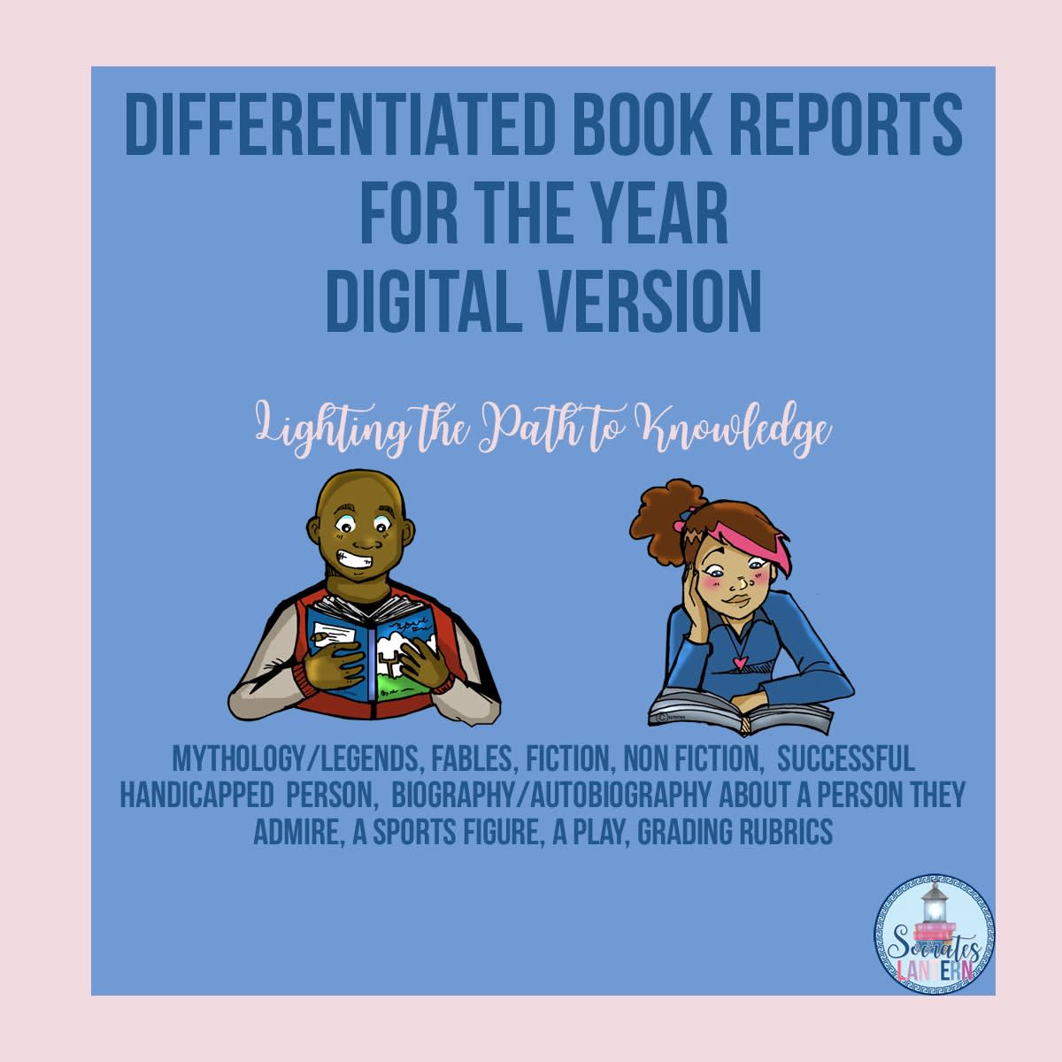 An educational teaching resource from Socrates Lantern entitled Differentiated Book Reports for the Year (Online Version) downloadable at Teach Simple.