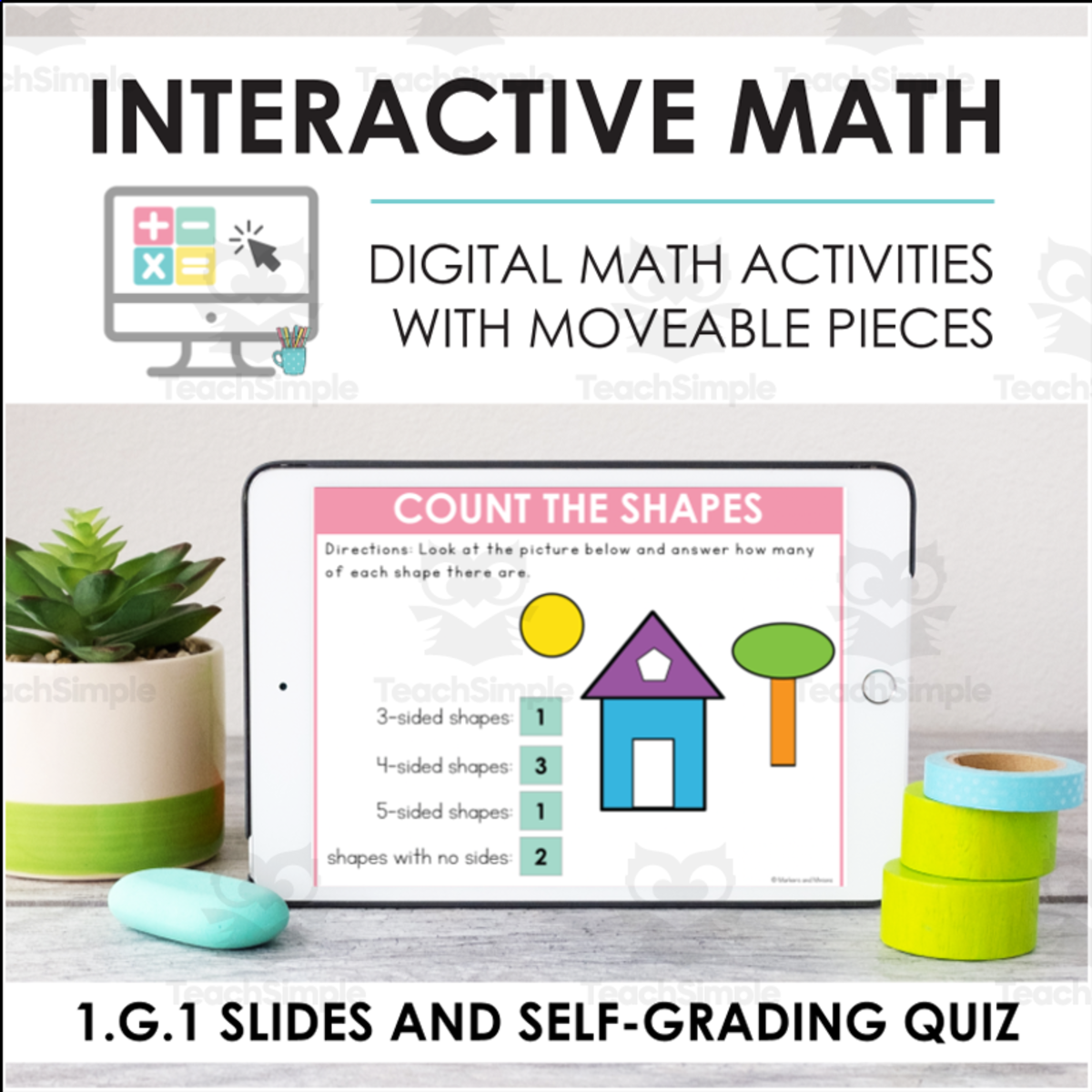 An educational teaching resource from Markers and Minions entitled Digital Math for 1.G.1 - Reason with Shapes (Slides + Self-Grading Quiz) downloadable at Teach Simple.