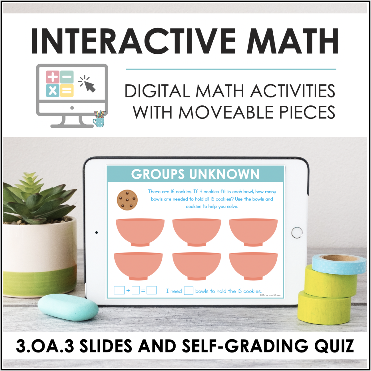 An educational teaching resource from Markers and Minions entitled Digital Math for 3.OA.3 - Mult & Div Word Problems (Slides + Self-Grading Quiz) downloadable at Teach Simple.
