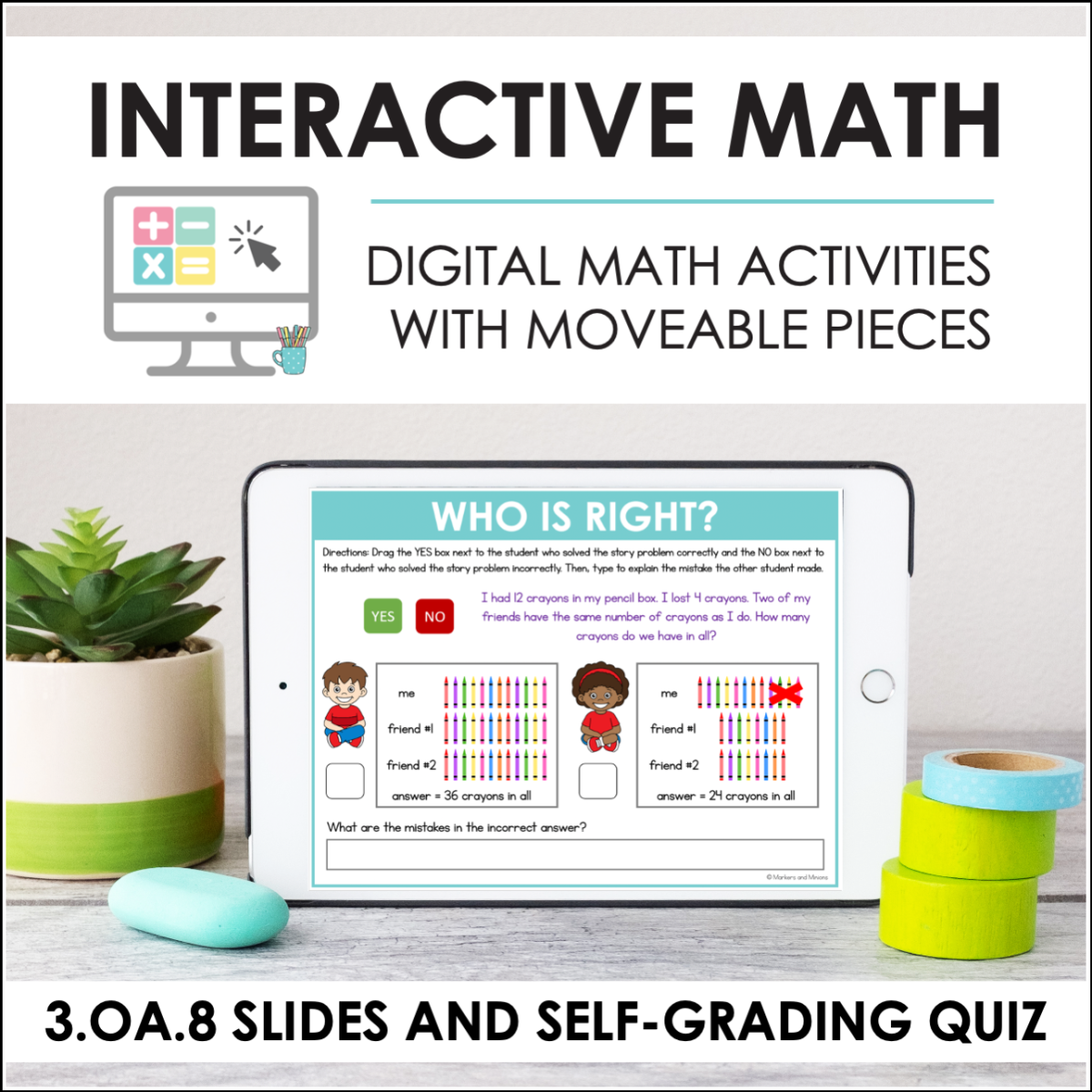 An educational teaching resource from Markers and Minions entitled Digital Math for 3.OA.8 - Two-Step Word Problems (Slides + Self-Grading Quiz) downloadable at Teach Simple.