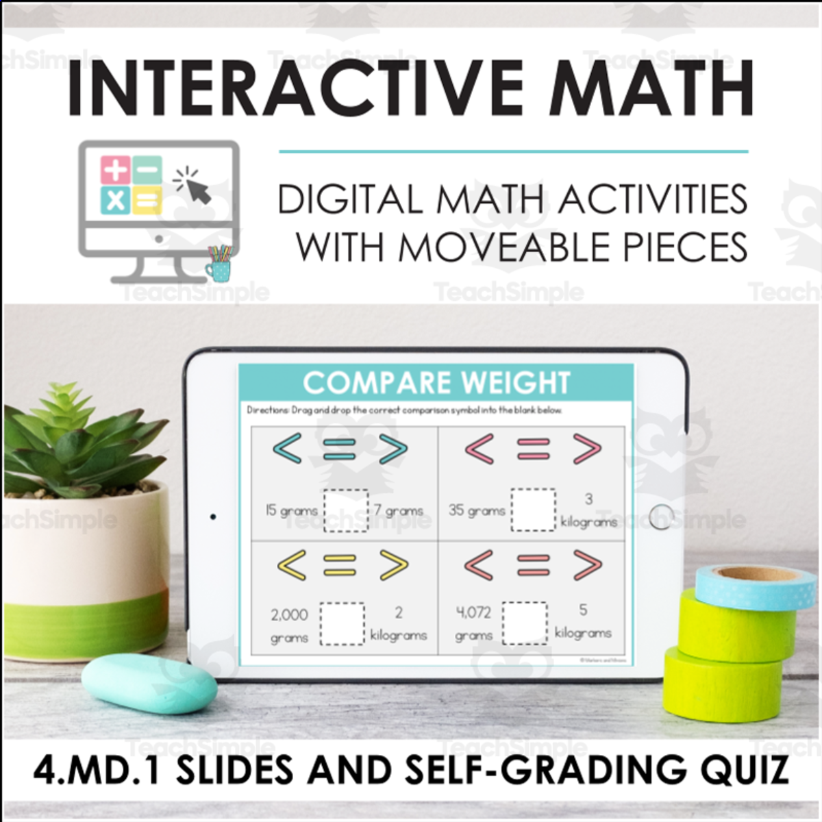 An educational teaching resource from Markers and Minions entitled Digital Math for 4.MD.1 - Solve Problems Involving Measurement (Slides + Self-Grading Quiz) downloadable at Teach Simple.