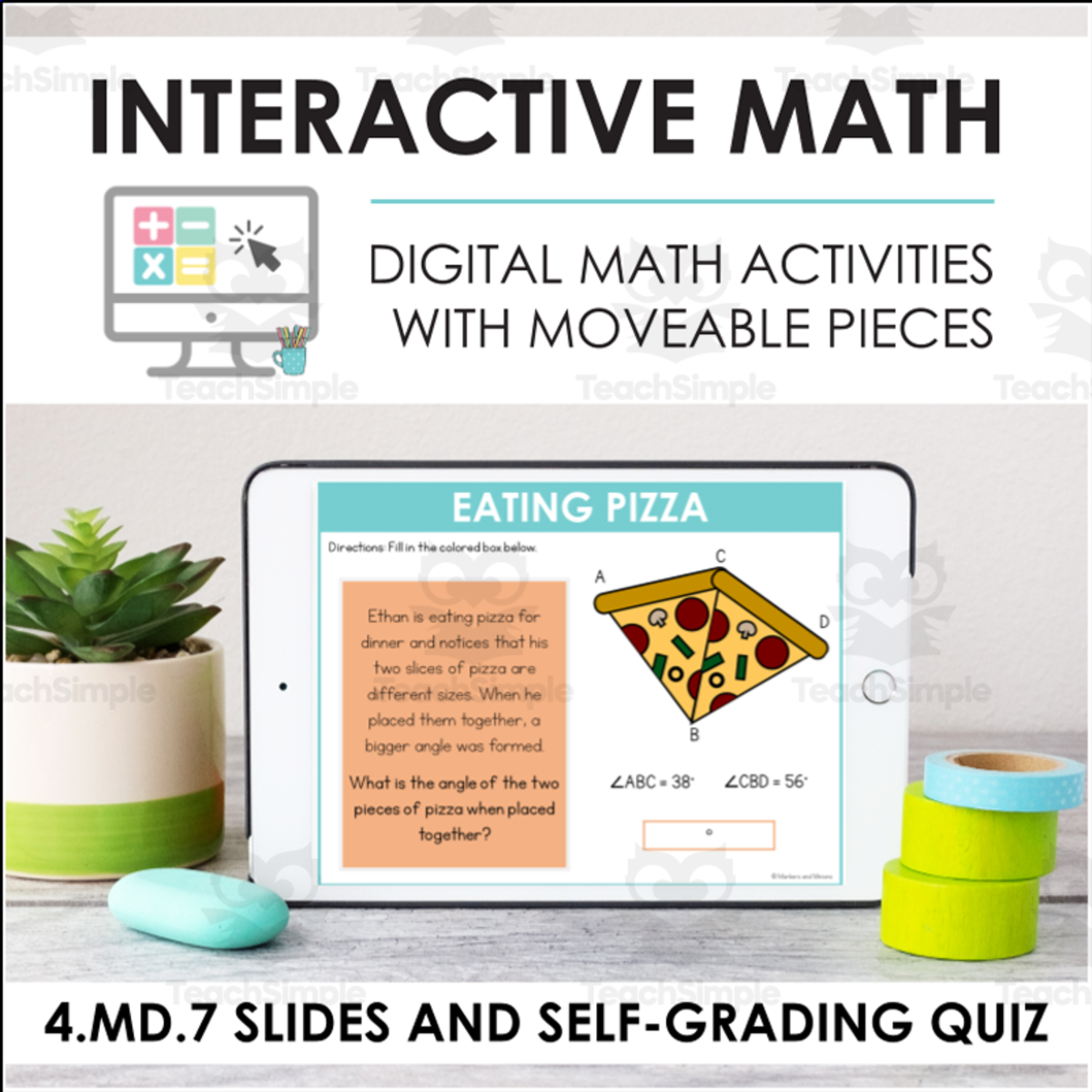 An educational teaching resource from Markers and Minions entitled Digital Math for 4.MD.7 - Understand and Measure Angles (Slides + Self-Grading Quiz) downloadable at Teach Simple.