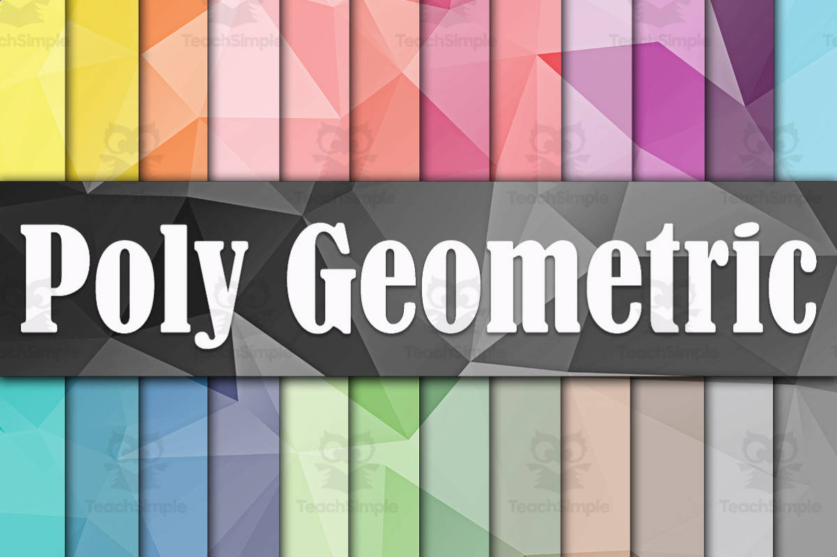 An educational teaching resource from OldMarket entitled Digital Paper: Poly Geometric downloadable at Teach Simple.