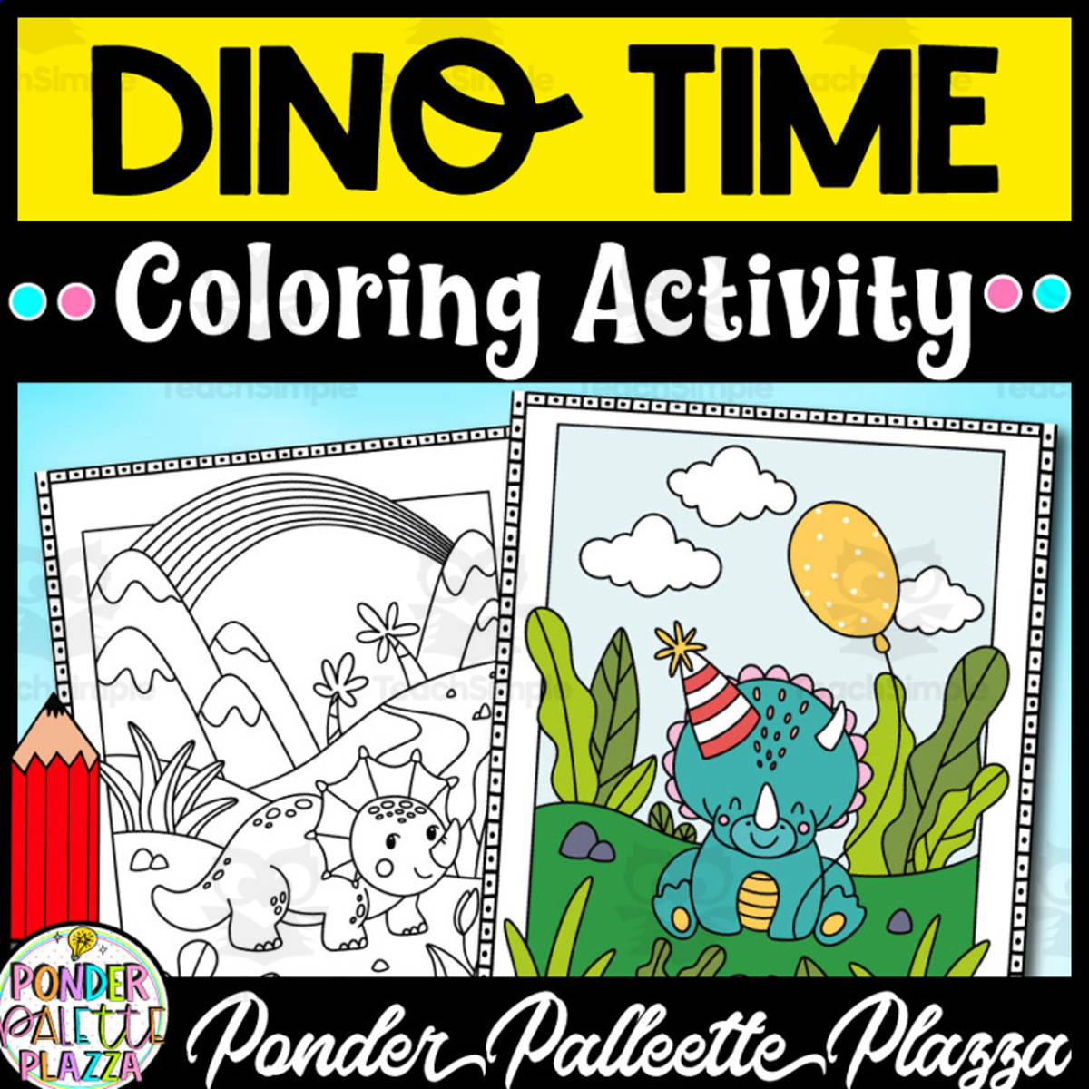 An educational teaching resource from Ponder Palette Plazza entitled Dino Time - Coloring Activity downloadable at Teach Simple.