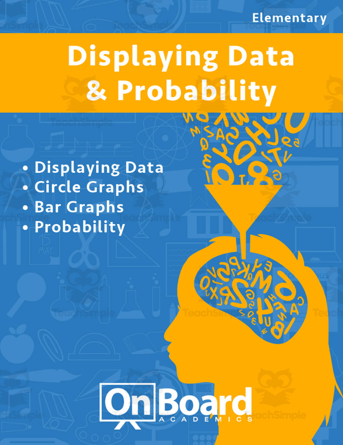 An educational teaching resource from Classroom Complete Press entitled Displaying Data and Probability | Academic Workbook downloadable at Teach Simple.
