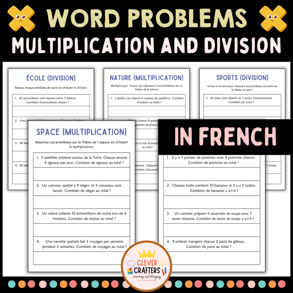 An educational teaching resource from Clever Crafters entitled Division and Multiplication Word Problems Math Worksheets in French downloadable at Teach Simple.