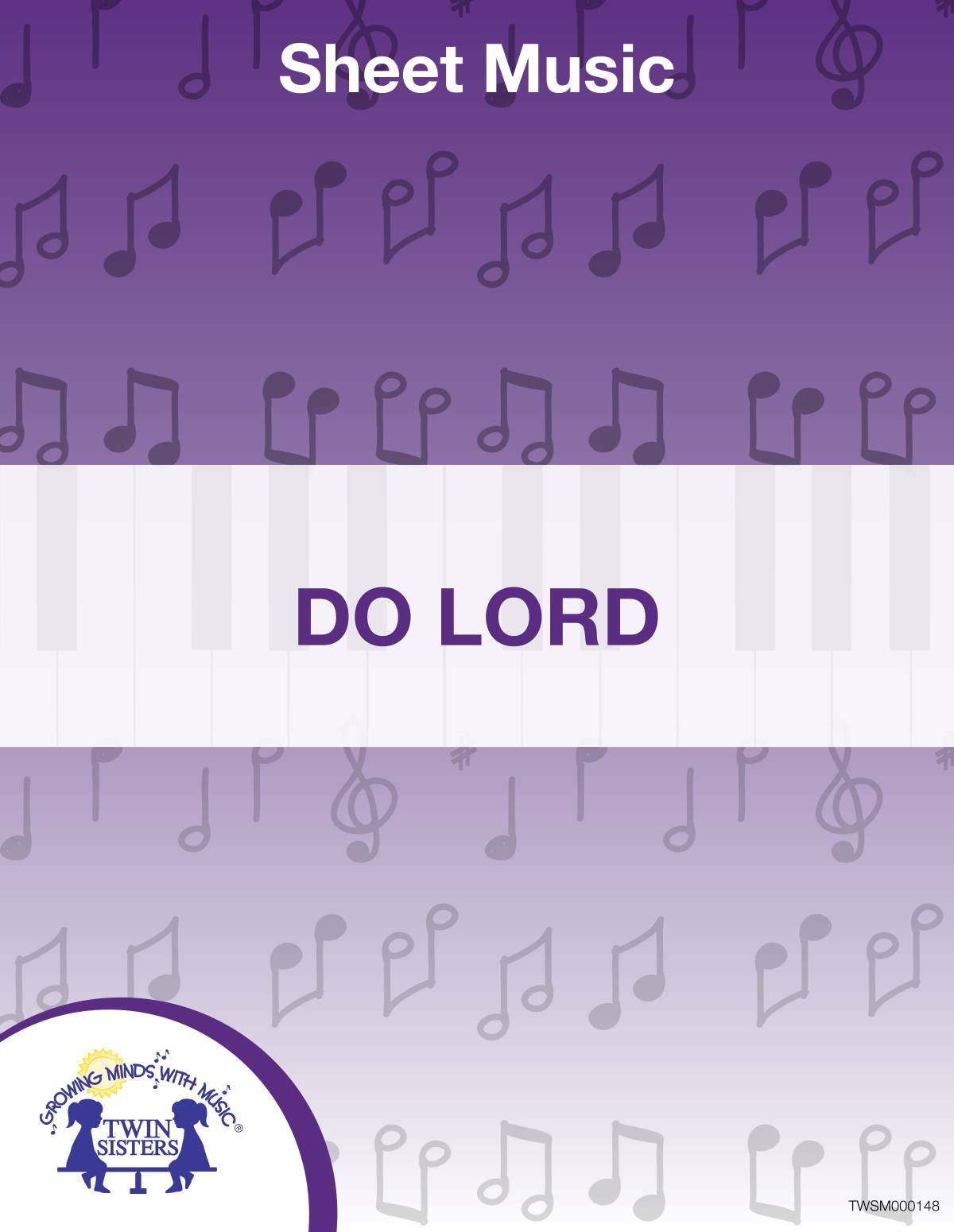 An educational teaching resource from Twin Sisters Digital Media entitled Do Lord Sheet Music downloadable at Teach Simple.
