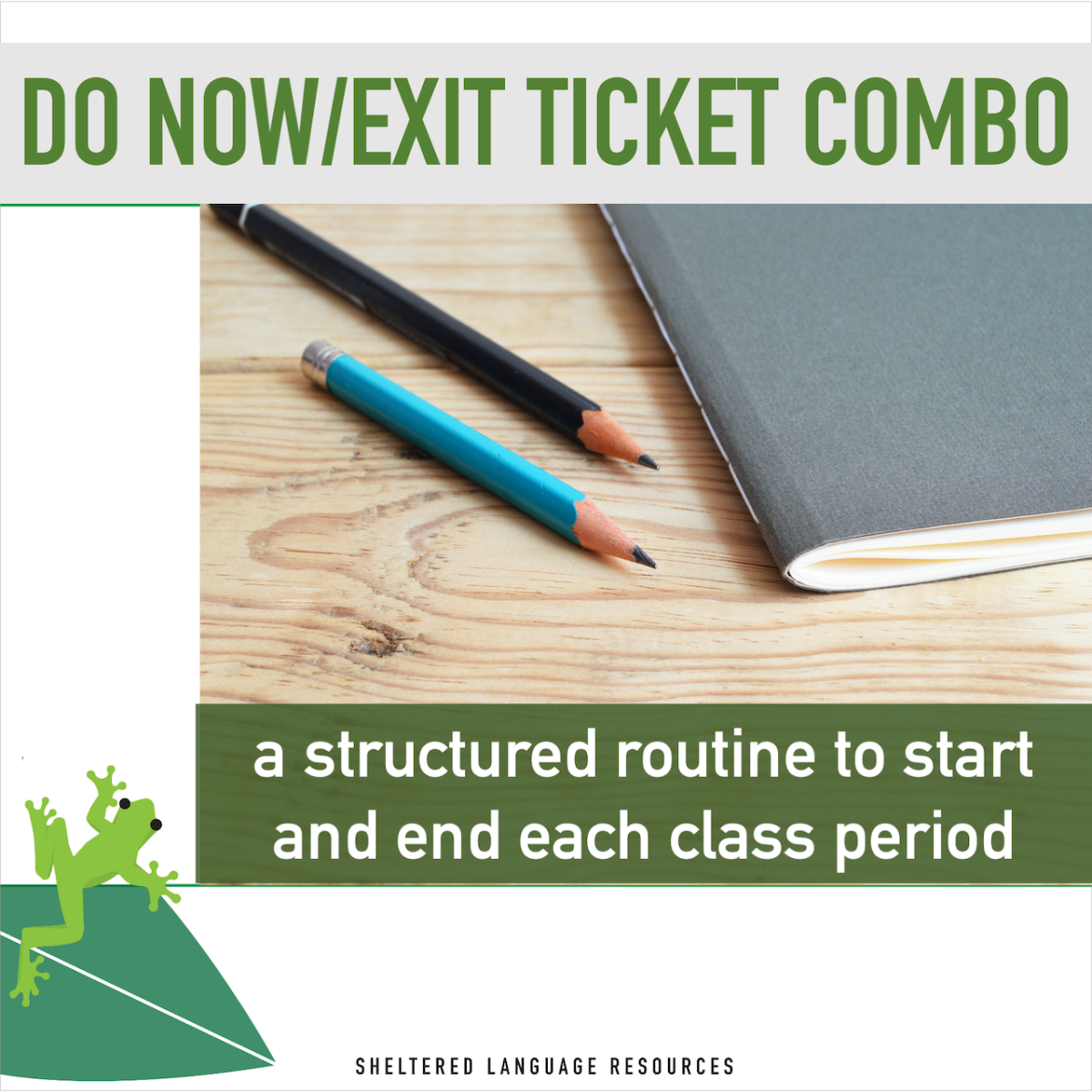 An educational teaching resource from Sheltered Language Resources entitled DO NOW & Exit Ticket Combo downloadable at Teach Simple.