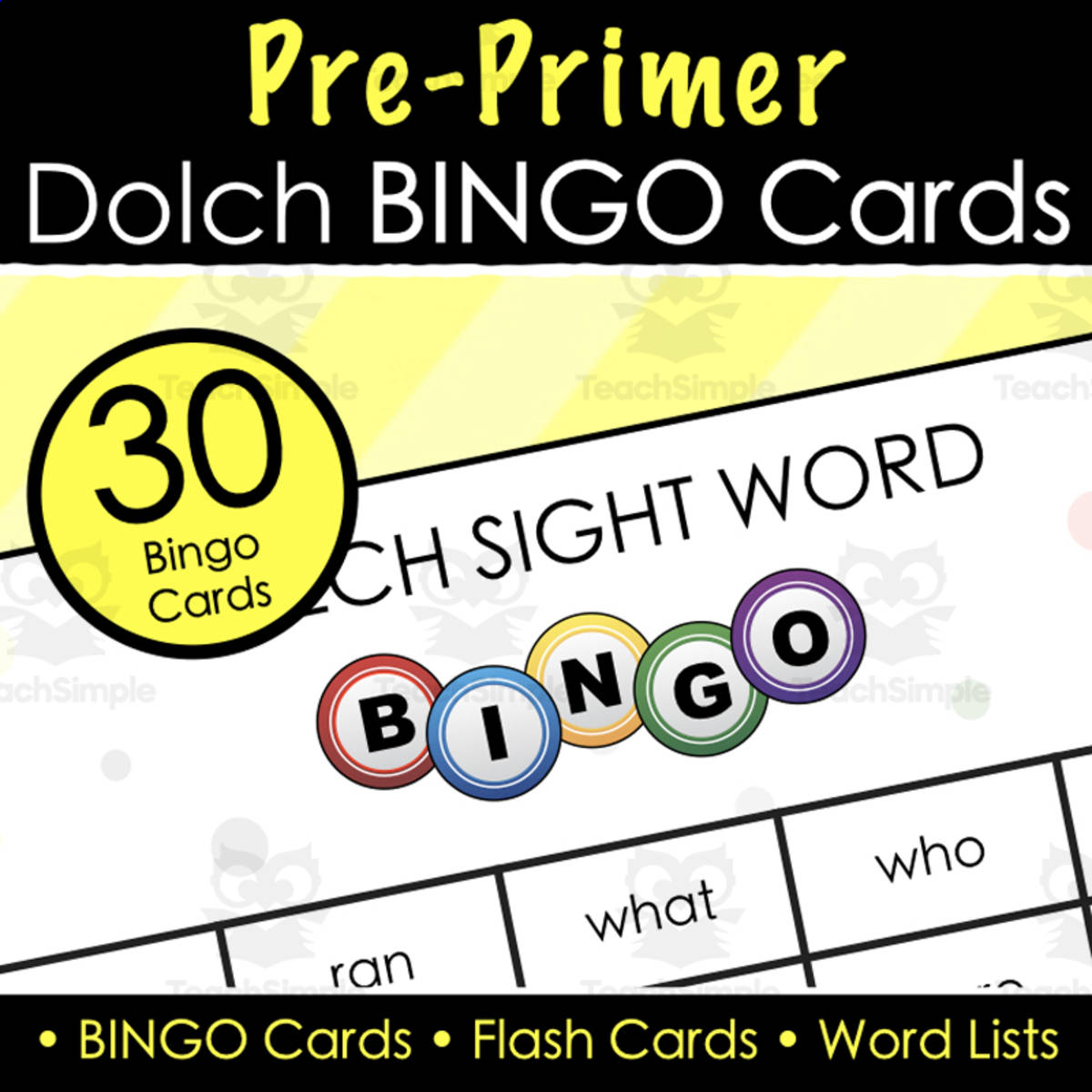 An educational teaching resource from Tom's Talk entitled Dolch Pre-Primer Sight Word BINGO - 30+ Bingo Cards, Flashcards & Word Lists downloadable at Teach Simple.
